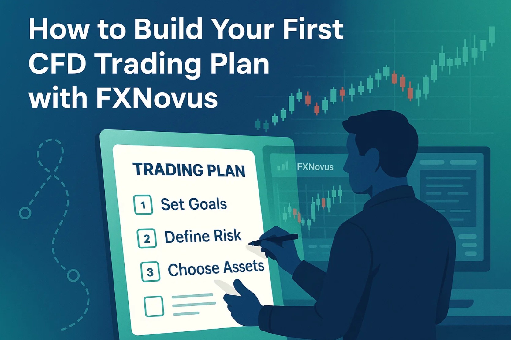 How to Build Your First CFD Trading Plan with FXNovus